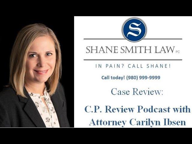 C.P. Review Podcast with Attorney Carilyn Ibsen
