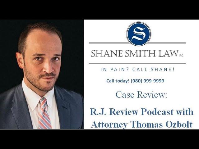 R.J. Review Podcast with Attorney Thomas Ozbolt