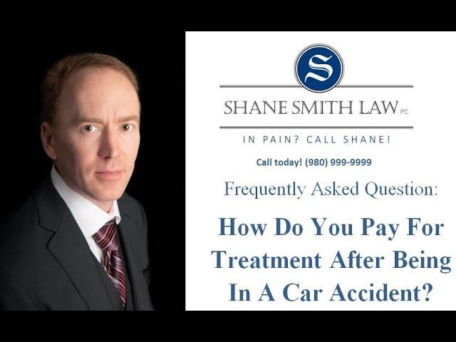 How Do You Pay For Treatment After Being In A Car Accident?