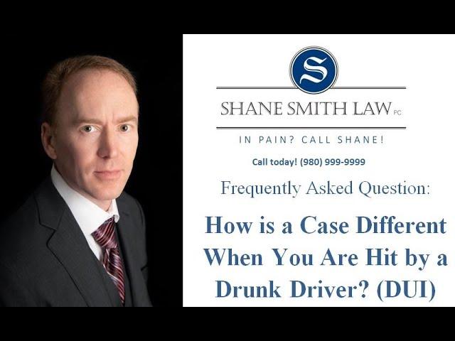 How is a Case Different When You Are Hit by a Drunk Driver?