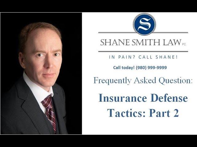 Insurance Defense Tactics: Part 2 (3Ps)
