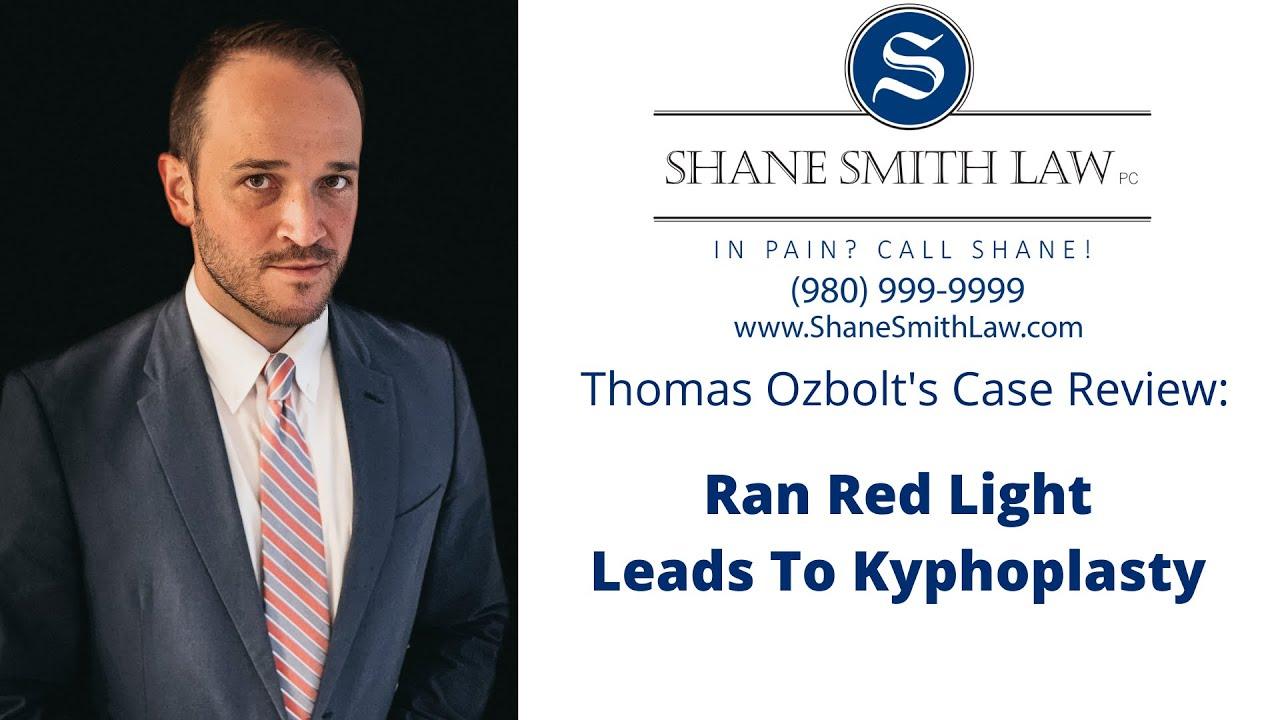 Ran Red Light Leads To Kyphoplasty | In Pain? Call Shane!