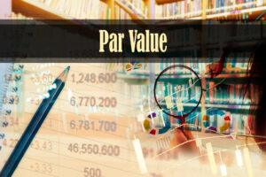 What Does Par Value Mean?